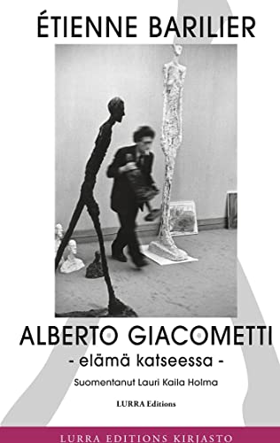 9789527380383: Alberto Giacometti: Elm katseessa