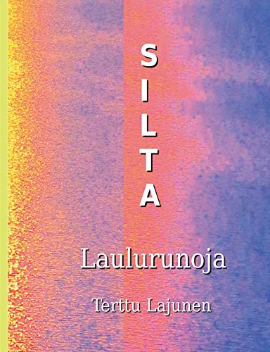 Stock image for Silta: Laululintu 17 (Finnish Edition) for sale by Lucky's Textbooks