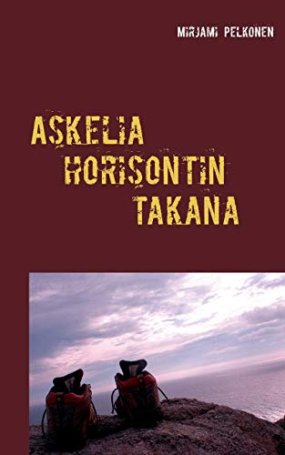Beispielbild fr Askelia horisontin takana (Finnish Edition) zum Verkauf von Lucky's Textbooks
