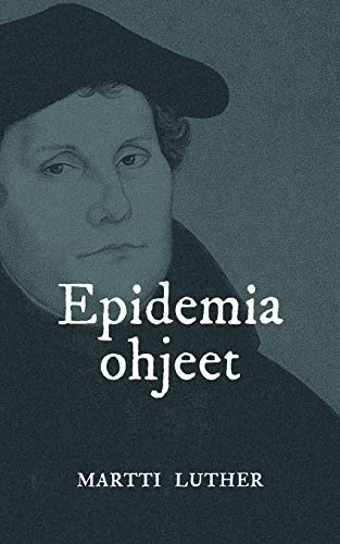 Stock image for Epidemiaohjeet: Saako kuolemaa ja ruttoa paeta? (Finnish Edition) for sale by Lucky's Textbooks