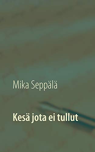 Stock image for Kes jota ei tullut (Finnish Edition) for sale by Lucky's Textbooks