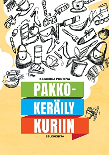 9789528036555: Pakkokerily kuriin: selkokirja (Finnish Edition)