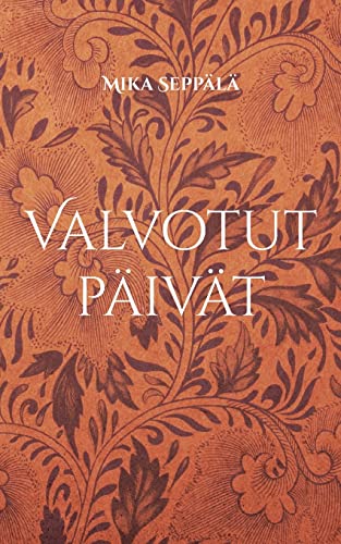 Stock image for Valvotut pivt: ajatuksia (Finnish Edition) for sale by Lucky's Textbooks