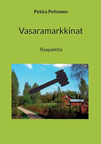Beispielbild fr Vasaramarkkinat: Raapaleita (Finnish Edition) zum Verkauf von Lucky's Textbooks
