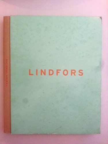 Beispielbild fr Lindfors: Rational Animal Selected Projects from Stefan Lindfors' First 15 Years as an Artist and Designer, 1985-2000 zum Verkauf von Black Cat Books
