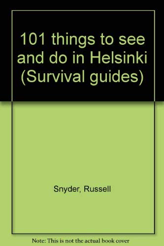 101 things to see and do in Helsinki (Survival guides)