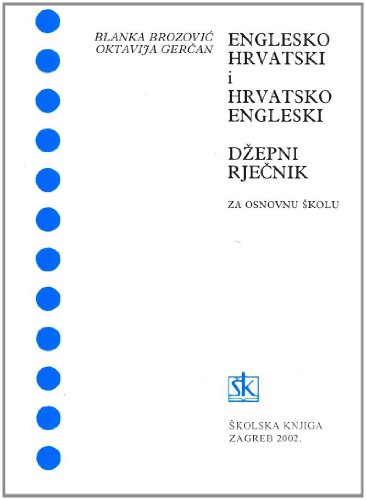 Stock image for Englesko - Hrvatski I Hrvatsko - Engleski: English - Croation and Croation - English Pocket Dictionary for sale by ThriftBooks-Dallas