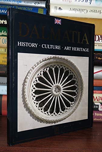 Stock image for Dalmatia - History Culture Art Heritage for sale by Calliopebooks