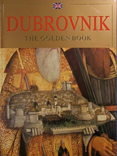 Beispielbild fr Dubrovnik: The Golden Book zum Verkauf von Wonder Book