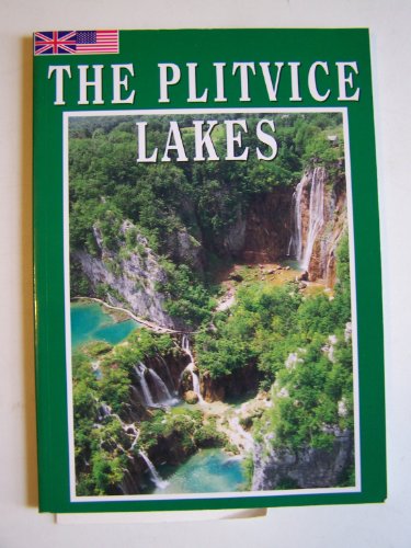 Stock image for The Plitvice Lakes (Plitvic?ka jezera) for sale by ThriftBooks-Dallas