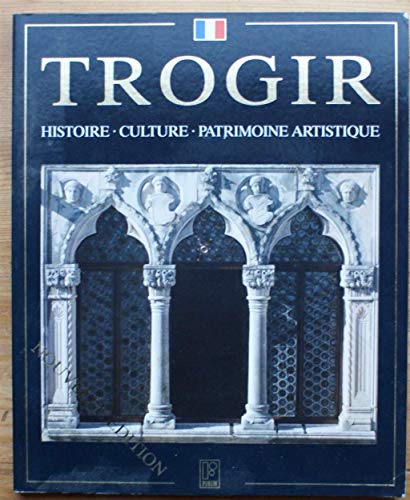 Beispielbild fr Trogir - Histoire, culture, patrimoine artistique zum Verkauf von medimops