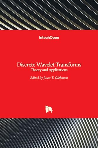9789533071855: Discrete Wavelet Transforms - Theory and Applications