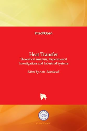 9789533072265: Heat Transfer: Theoretical Analysis, Experimental Investigations and Industrial Systems