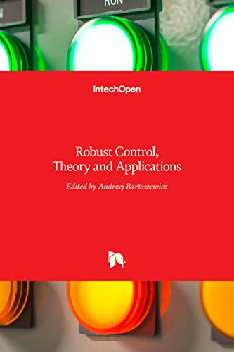 9789533072296: Robust Control: Theory and Applications