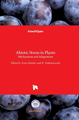 Stock image for ABIOTIC STRESS IN PLANTS MECHANISMS AND ADAPTATIONS (HB 2014) for sale by Kanic Books