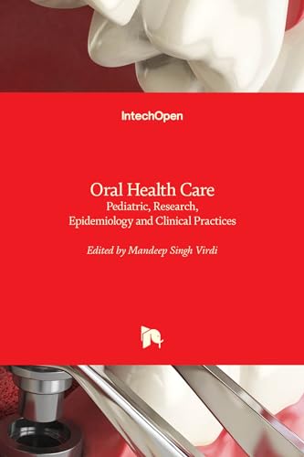 Stock image for Oral Health Care - Pediatric, Research, Epidemiology and Clinical Practices for sale by Lucky's Textbooks