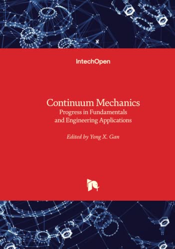 Immagine dell'editore per CONTINUUM MECHANICS PROGRESS IN FUNDAMENTALS AND ENGINEERING APPLICATIONS (HB 2016) venduto da Romtrade Corp.