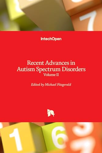Beispielbild fr Recent Advances in Autism Spectrum Disorders. Volume II zum Verkauf von Research Ink