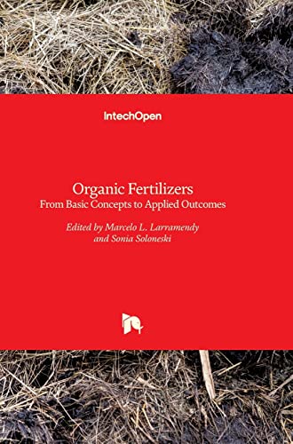 Stock image for ORGANIC FERTILIZERS FROM BASIC CONCEPTS TO APPLIED OUTCOMES (HB 2017) for sale by Romtrade Corp.