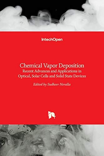 Imagen de archivo de Chemical Vapor Deposition - Recent Advances and Applications in Optical, Solar Cells and Solid State Devices a la venta por Lucky's Textbooks