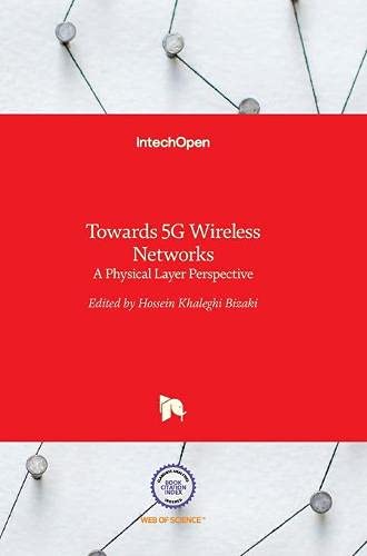 Stock image for TOWARDS 5G WIRELESS NETWORKS A PHYSICAL LAYER PERSPECTIVE (HB 2017) for sale by Romtrade Corp.
