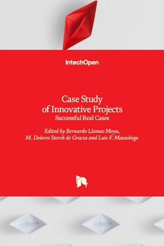 9789535134473: Case Study of Innovative Projects - Successful Real Cases