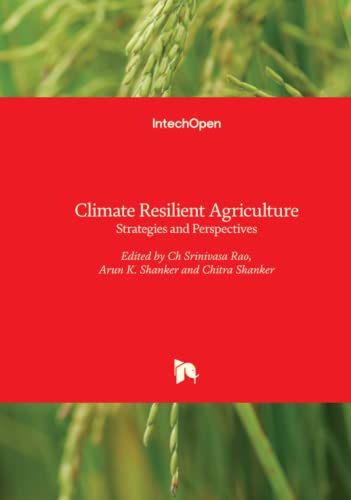 Stock image for Climate Resilient Agriculture - Strategies and Perspectives for sale by Lucky's Textbooks