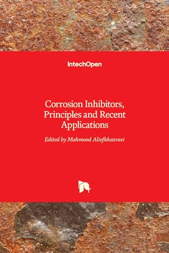 Stock image for Corrosion Inhibitors, Principles and Recent Applications for sale by Lucky's Textbooks