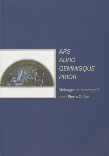 Stock image for Ars Auro Gemmisque Prior.Mlanges e hommage  Jean-Pierre Caillet for sale by Luigi De Bei