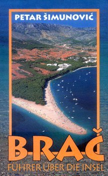 Stock image for Brac: Guide to the Island for sale by SecondSale