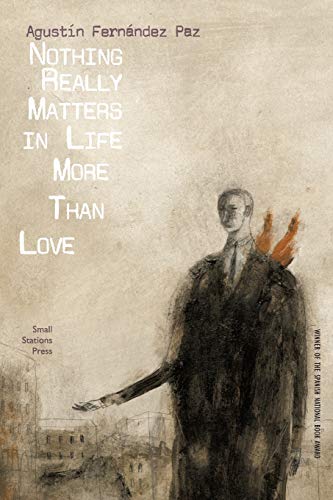 Imagen de archivo de Nothing Really Matters in Life More Than Love 14 Small Stations Fiction a la venta por PBShop.store US