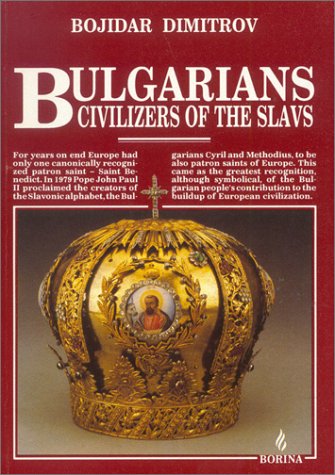 Stock image for Bulgarians : Civilizers of the Slavs for sale by Better World Books