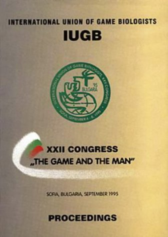 9789546420138: Proceedings of the 22nd Congress of the International Union of Game Biologists 1995