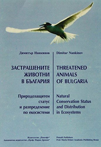 9789546420725: Threatened Animal Species of Bulgaria: Natural Conservation Status and Distribution in Ecosystems