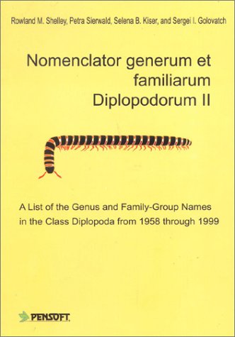 9789546421074: Nomenclator Generum Et Familiarum Diplopodorum II: A List of the Genus and Family-Group Names in the Class Diplopoda from 1958 Through 1999 (Pensoft Series Faunistica, 20)