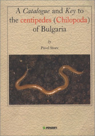 9789546421517: A Catalogue & Key to the Centipedes Chilopoda of Bulgaria
