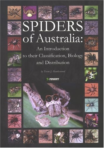 Beispielbild fr Spiders of Australia: An Introduction to Their Classification, Biology & Distribution zum Verkauf von HPB-Emerald