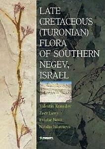 Stock image for Late Cretaceous Turonian Flora of Southern Negev, Israel for sale by Richard Booth's Bookshop