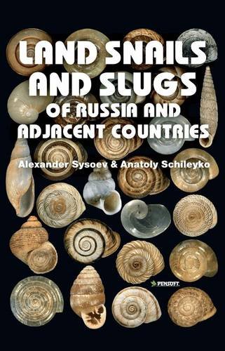 9789546424747: Land Snails and Slugs of Russia and Adjacent Countries (Faunistica)