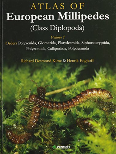 9789546425782: Atlas of European Millipedes: Class Diplopoda: Orders Polyxenida, Glomerida, Platydesmida, Siphonocryptida, Polyzoniida, Callipodida, Polydesmida: 1