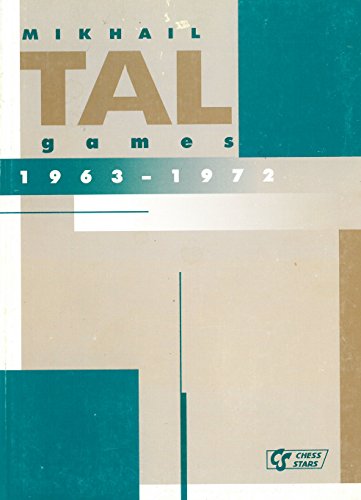 Stock image for Mikhail Tal Games 1963-1972 Volume II for sale by David's Books