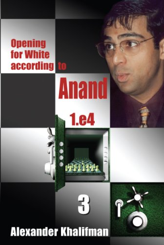 Stock image for Opening for White according to Anand 1.e4, Volume 3 (Repertoire Books) for sale by Great Matter Books