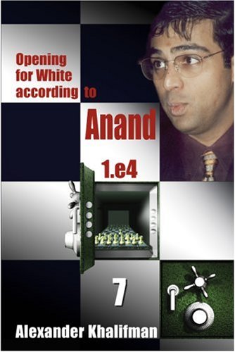 Stock image for Opening for White according to Anand 1.e4, Volume 7 (Repertoire Books) for sale by Great Matter Books