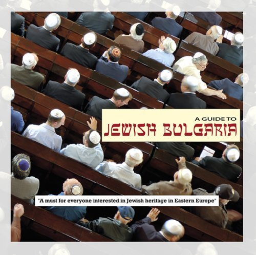 Beispielbild fr A Guide to Jewish Bulgaria zum Verkauf von ThriftBooks-Dallas