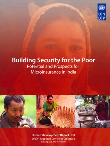 Building Security for the Poor: Potential and Prospects For Microinsurance in India (9789551031169) by United Nations