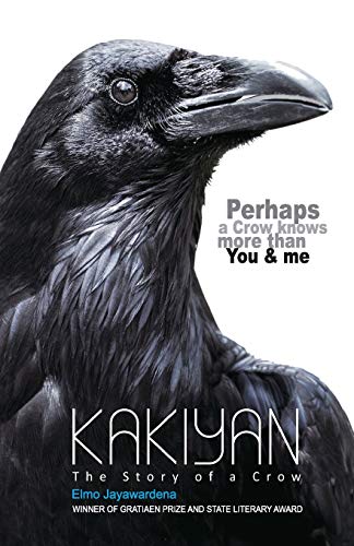 Stock image for KAKIYAN: The Story of a Crow for sale by Lucky's Textbooks