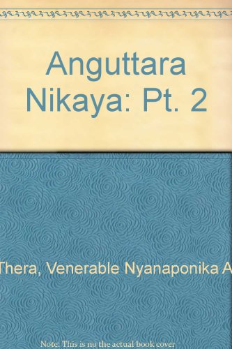 Stock image for Anguttara Nikaya (Pt. 2) Thera, Nyanaponika A. for sale by GridFreed