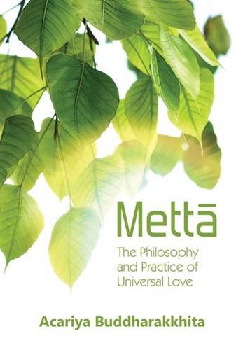 Imagen de archivo de Metta: Philosophy &amp; Practice of Universal Love a la venta por Blackwell's