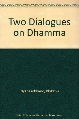 Beispielbild fr Two Dialogues on Dhamma zum Verkauf von Blackwell's