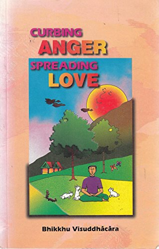 Stock image for Curbing Anger, Spreading Love for sale by Better World Books: West